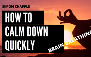How to calm down quickly - brain breathing technique
