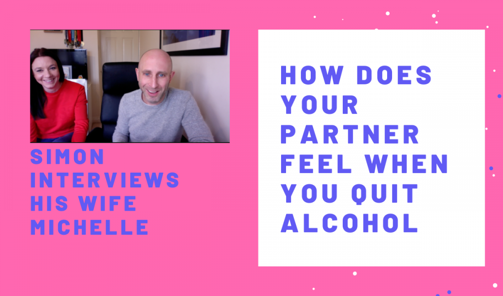 How does your partner feel when you quit drinking